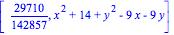[29710/142857, x^2+14+y^2-9*x-9*y]